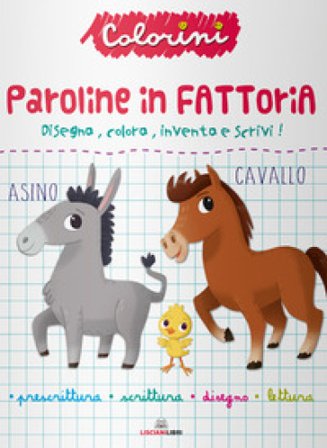Paroline in fattoria. Prescrittura. Colorini. Ediz. a colori Nicoletta Costa