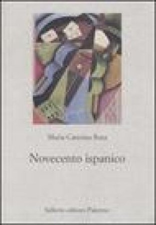 Novecento ispanico Maria Caterina Ruta