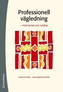Professionell vägledning : med samtal som redskap, ISBN: 9789144015378