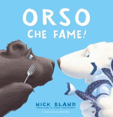 Orso che fame! Ediz. a colori Nick Bland