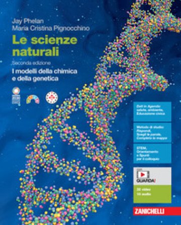 Le scienze naturali. I modelli della chimica e della genetica. Per le Scuole superiori. Con espansione online Jay Phelan