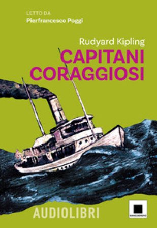 Capitani coraggiosi. Ediz. ad alta leggibilità. Con audiolibro Joseph Rudyard Kipling