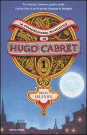 La straordinaria invenzione di Hugo Cabret Brian Selznick