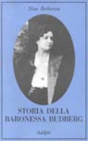 Storia della baronessa Budberg Nina Berberova