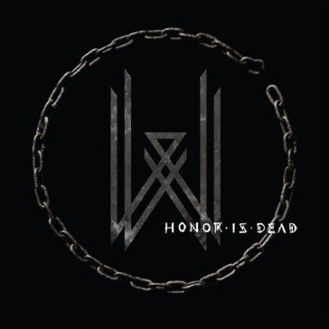 Honor is dead WOVENWAR