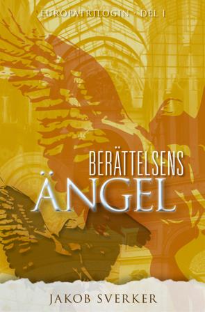Berättelsens ängel - Bok av Jakob Sverker - Häfte