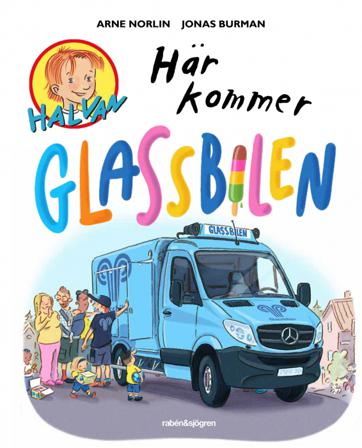 Här kommer glassbilen - Bok av Arne Norlin & Jonas Burman - Inbunden