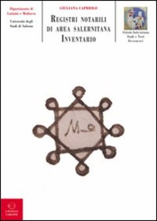 Registri notarili di area salernitana (sec. XV) Giuliana Capriolo