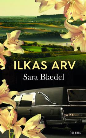 Ilkas arv - Bok av Sara Blaedel - Pocket