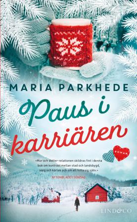 Paus i karriären - Bok av Maria Parkhede - Pocket