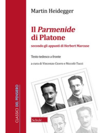 Il Parmenide di Platone. Secondo gli appunti di Herbert Marcuse Martin Heidegger