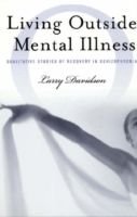 Living outside mental illness, ISBN: 9780814719435
