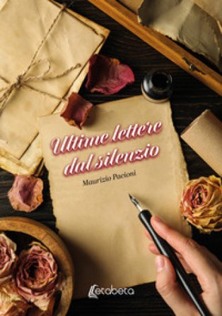 Ultime lettere dal silenzio Maurizio Pacioni