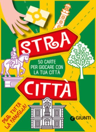 Stracittà. 50 carte per giocare con la tua città. Ediz. a colori. Con 50 Carte Beniamino Sidoti
