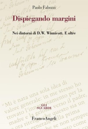 Dispiegando margini. Nei dintorni di D.W. Winnicott. E oltre Paolo Fabozzi