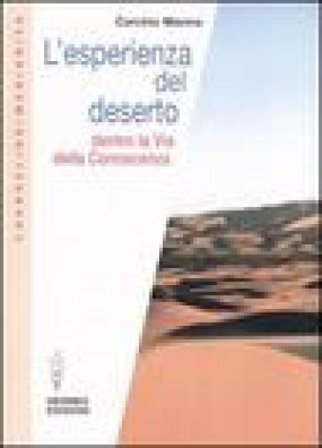 L'esperienza del deserto. Dentro la Via della Conoscenza Marina Cerchio