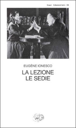 La lezione-Le sedie Eugène Ionesco