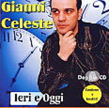 Ieri oggi gianni celeste CELESTE GIANNI