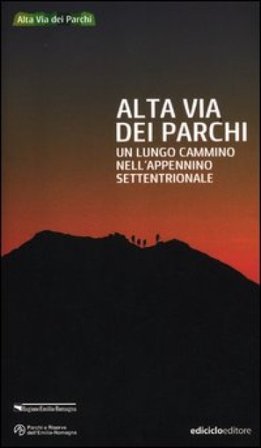 Alta via dei parchi. Un lungo cammino nell'Appennino settentrionale Mario Vianello