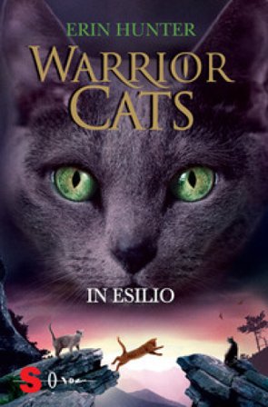 In esilio. Warrior cats Erin Hunter