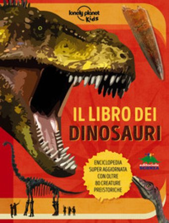 Il libro dei dinosauri. Ediz. a colori Anne Rooney