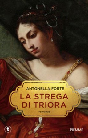 La strega di Triora. Storia di Franchetta Borrelli Antonella Forte
