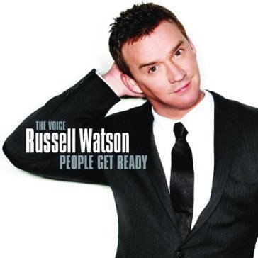 People get ready Russell Watson