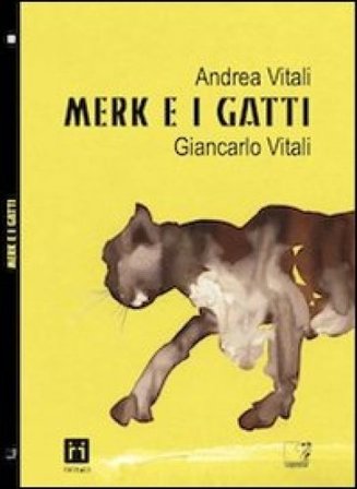 Merk e i gatti Andrea Vitali