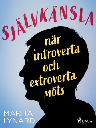 Självkänsla : när introverta och extroverta möts - Bok av Marita Lynard - CD-Audio