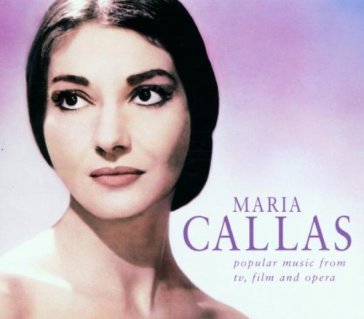 Popular music from tv, fi Maria Callas