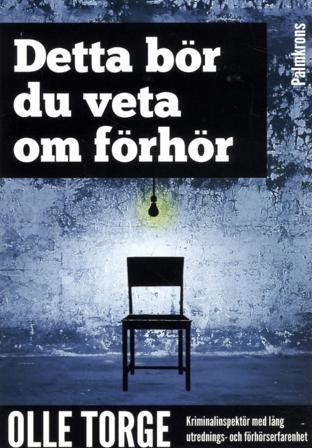 Detta bör du veta om förhör - Bok av Olle Torge - Häfte