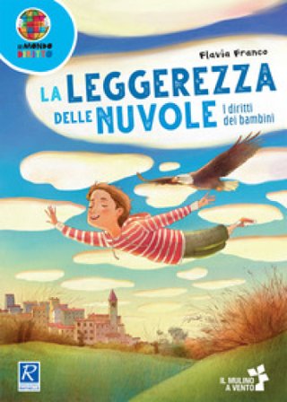 La leggerezza delle nuvole. Con Fascicolo Flavia Franco