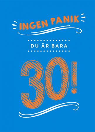 Ingen panik, du är bara 30! - Bok - Inbunden