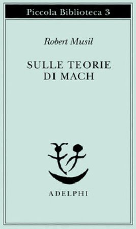 Sulle teorie di Mach Robert Musil