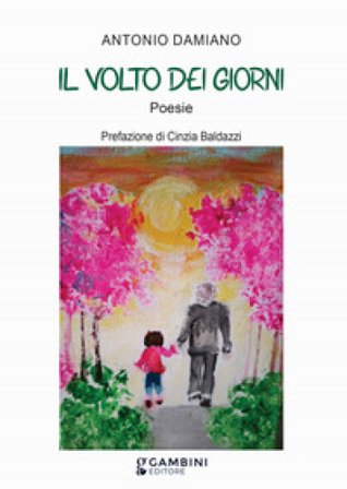 Il volto dei giorni Antonio Damiano