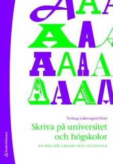 Skriva på universitet och högskolor : en bok för lärare och studenter