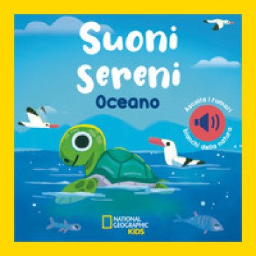 Oceano. Suoni sereni. Ediz. a colori