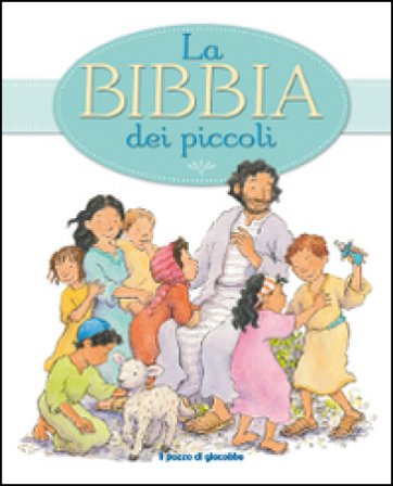 La Bibbia dei piccoli Elena Pasquali