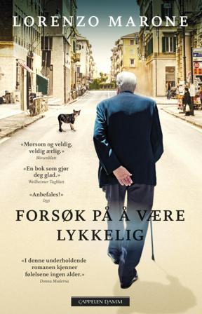 Forsøk på å være lykkelig - Bok av Lorenzo Marone - Hardback