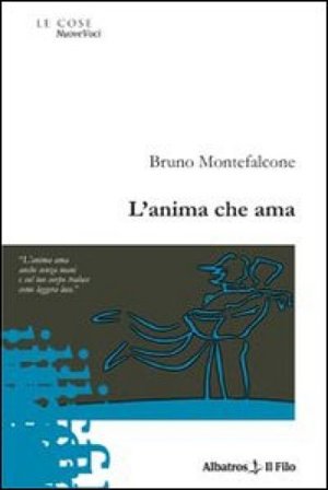 L'anima che ama Bruno Montefalcone