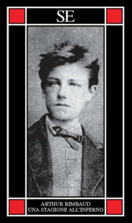 Una stagione all'inferno. Testo francese a fronte Arthur Rimbaud