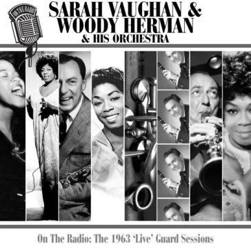 Live guard sessions Sarah Vaughan & Woody Herman & His Orchestra