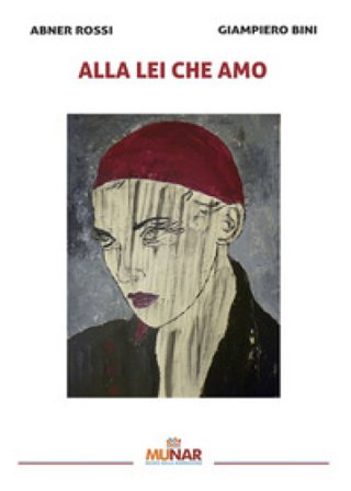 Alla lei che amo Abner Rossi