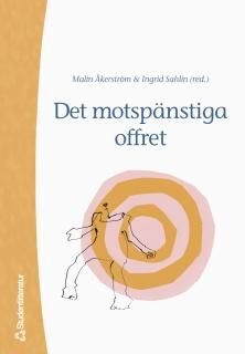 Det motspänstiga offret, ISBN: 9789144015149