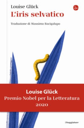 L'iris selvatico Louise Gluck