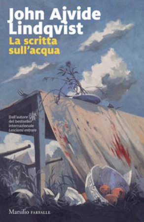 La scritta sull'acqua John Ajvide Lindqvist