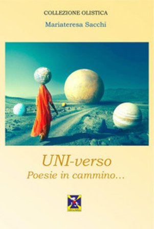 UNI-verso. Poesie in cammino Martiateresa Sacchi