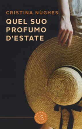 Quel suo profumo d'estate Cristina Nùghes