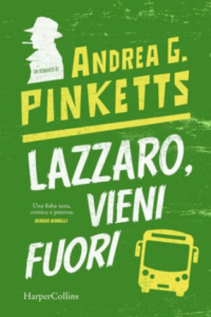 Lazzaro, vieni fuori Andrea G. Pinketts