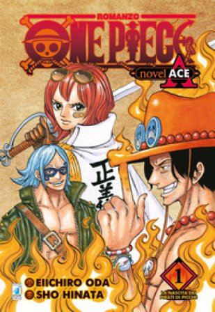 La nascita dei pirati di picche. One piece novel. Ace. Vol. 1 Eiichiro Oda